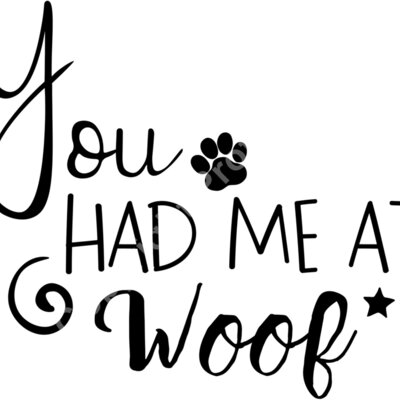 you had me at woof 01 Thumbnail