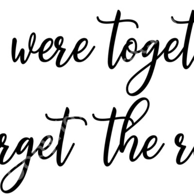 We were together i forget the rest Thumbnail