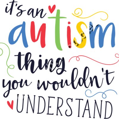 it s an autism thing you wouldn t understand 01 Thumbnail