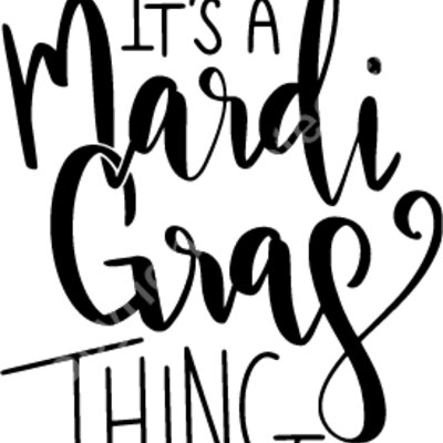 Its A Mardi Gras Thing Thumbnail