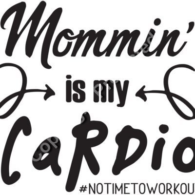 Mommin is my Cardio Thumbnail