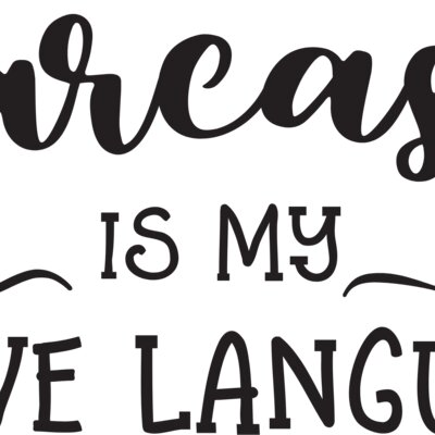 Sarcasm is my Love Language Thumbnail