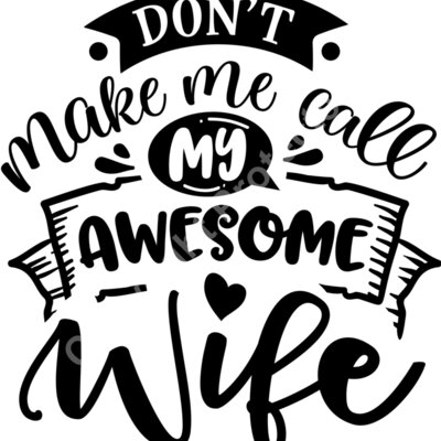 Dont make me call my wife Thumbnail