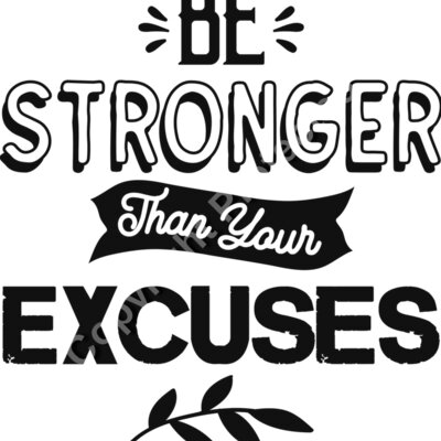 Be stronger than your excuses Thumbnail