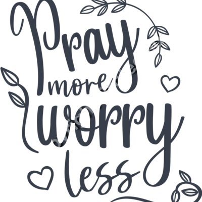 pray more worry less 01 Thumbnail