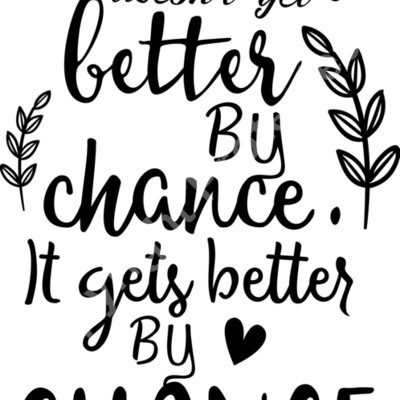 your life doesn t get better by chance 01 Thumbnail