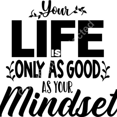 Your life is only as good as your mindset Thumbnail