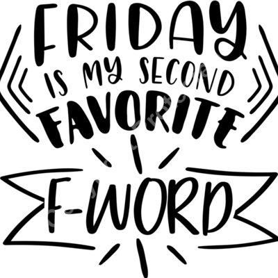 friday is my second favorite fword 01 Thumbnail