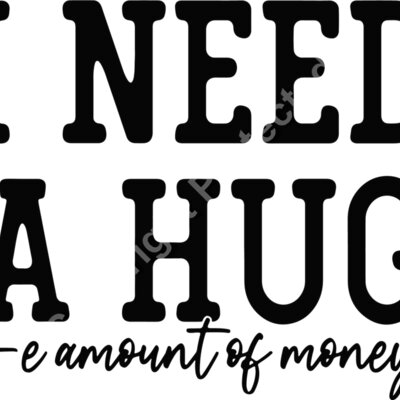 i need a huge amount of money Thumbnail