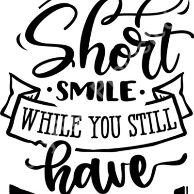 Life is short smile while Thumbnail