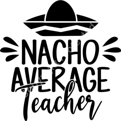 Nacho average Teacher Thumbnail