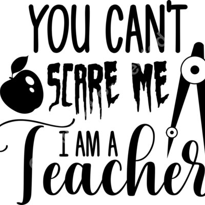 You cant scare me I am a teacher Thumbnail