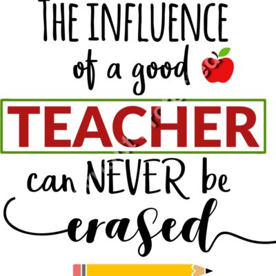 The influence of a good teacher can never be erased Thumbnail