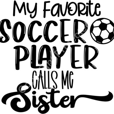 My Favorite Soccer Player Calls Me sister Thumbnail