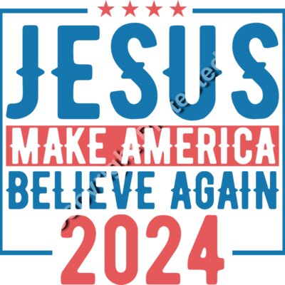 Jesus Make America Believe Again 2024 Political Campaign Design Thumbnail